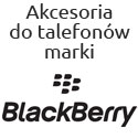 Akcesoria do telefonów firmy BlackBerry