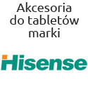 Akcesoria na tablety firmy Hisense