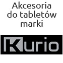 Akcesoria na tablety firmy KURIO