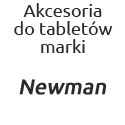 Akcesoria na tablety firmy Newman