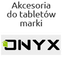 Akcesoria na tablety firmy Onyx