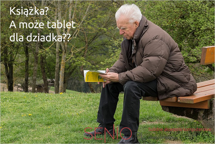 Tablet dla dziadka